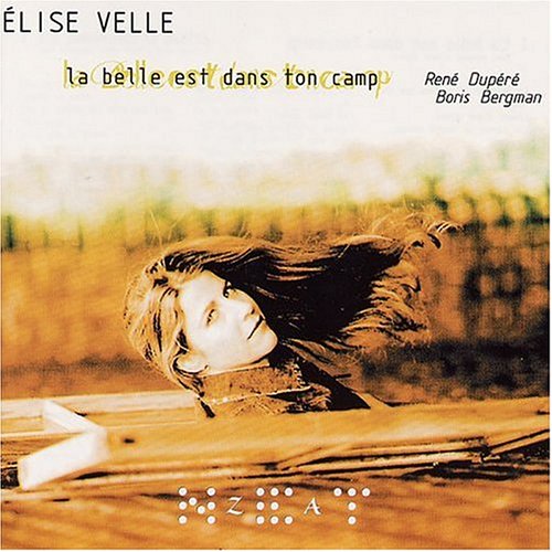 Belle Est Dans Ton Camp - O.S.T. [Audio CD] Élise Velle