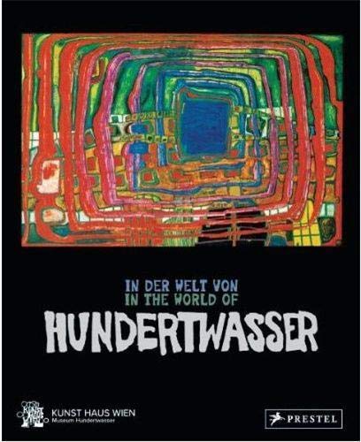 Hundertwasser: Die Kunst des grunen weges / The
