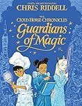 Guardians of Magic (The Cloud Horse Chronicles Book 1)
