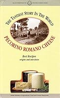 The Tastiest Story in the World Pecorino Romano Cheese - Best Recipes, Origins and Anecdotes B000P62ELW Book Cover
