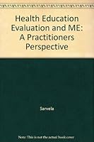 Health Education Evaluation and Measurement: A Practitioner's Perspective 0697127699 Book Cover