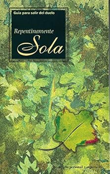 Foam Book REPENTINAMENTE SOLA GUIA PARA SALIR D [Spanish] Book