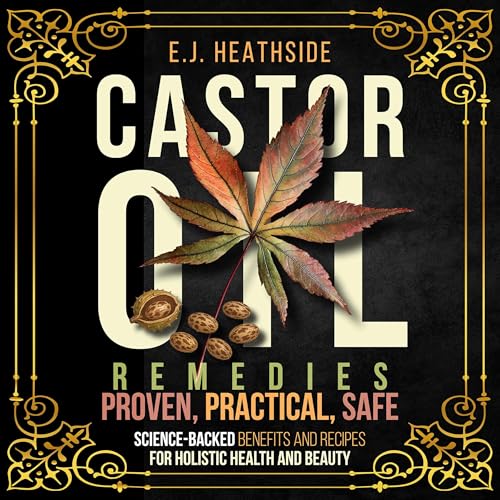Castor Oil Remedies Audiolivro Por E.J. Heathside capa