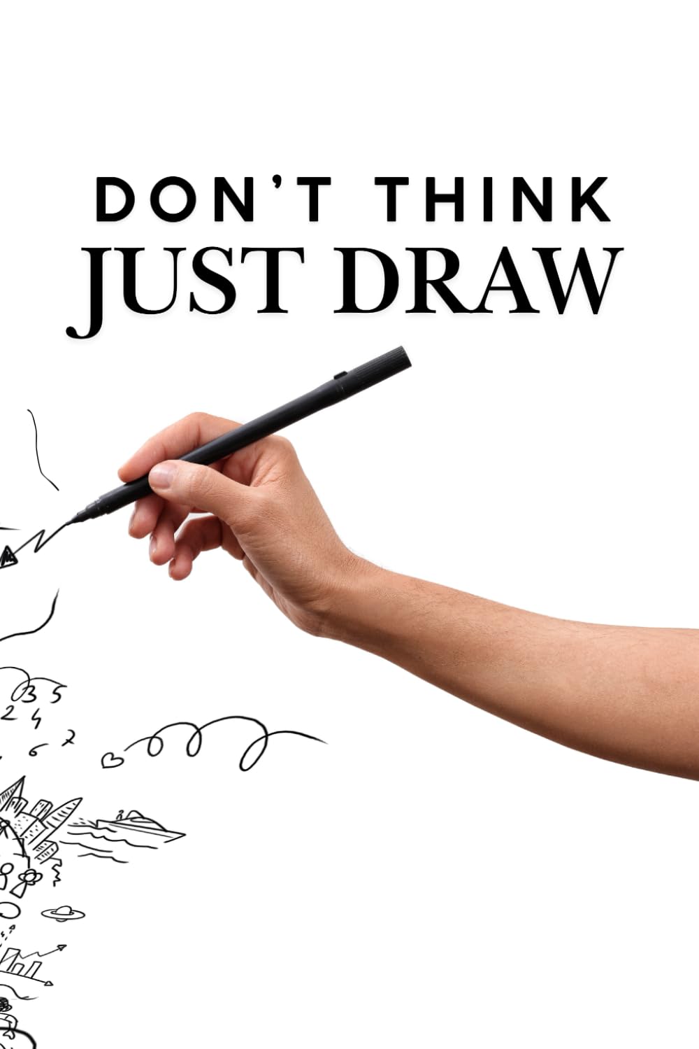Don't Think Just Draw