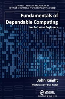 Fundamentals of Dependable Computing for Software Engineers
