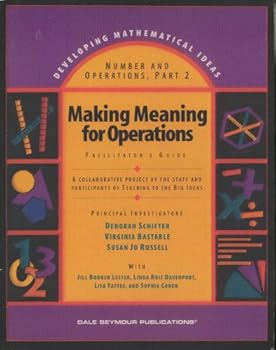 Hardcover Developing Mathematical Ideas, Part 2, Making Meaning for Operations, Facilitator's Guide Book
