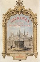 Aberdeen: An Illustrated Architectural Guide (Rias Landmark Guides V004) 0707304881 Book Cover