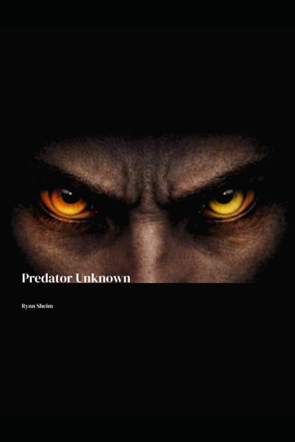 Predator Unknown: A thrilling journey into the mind of a man unraveling amidst darkness and chaos