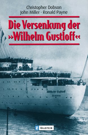 Die Versenkung der ' Wilhelm Gustloff'. [German] 3548236863 Book Cover