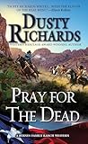 Pray for the Dead (Byrnes Family Ranch series Book 8)