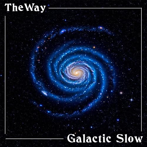 Amazon.co.jp Galactic Slow theWay デジタルミュージック