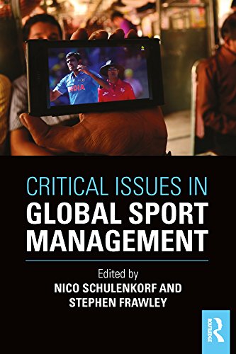 Critical Issues in Global Sport Management      1st Edition, Kindle Edition