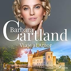 Viaje al Amor Audiolivro Por Barbara Cartland capa
