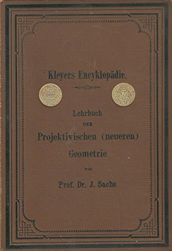 Lehrbuch der Projektivischen (neueren) Geometrie. (Synthetische Geometrie, Geometrie der Lage). Dritter Teil: Pol und Polare - Mittelpunktseigenschaften. Involution - Brennpunkteigenschaften der Kurven zweiten Grades.