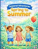 spring summer 2019 trend forecast  Seasonal Adventures: Spring to Summer: A fun coloring book for kids celebrating Spring, Summer, and festive family moments.