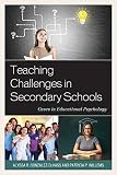 Teaching Challenges in Secondary Schools: Cases in Educational Psychology