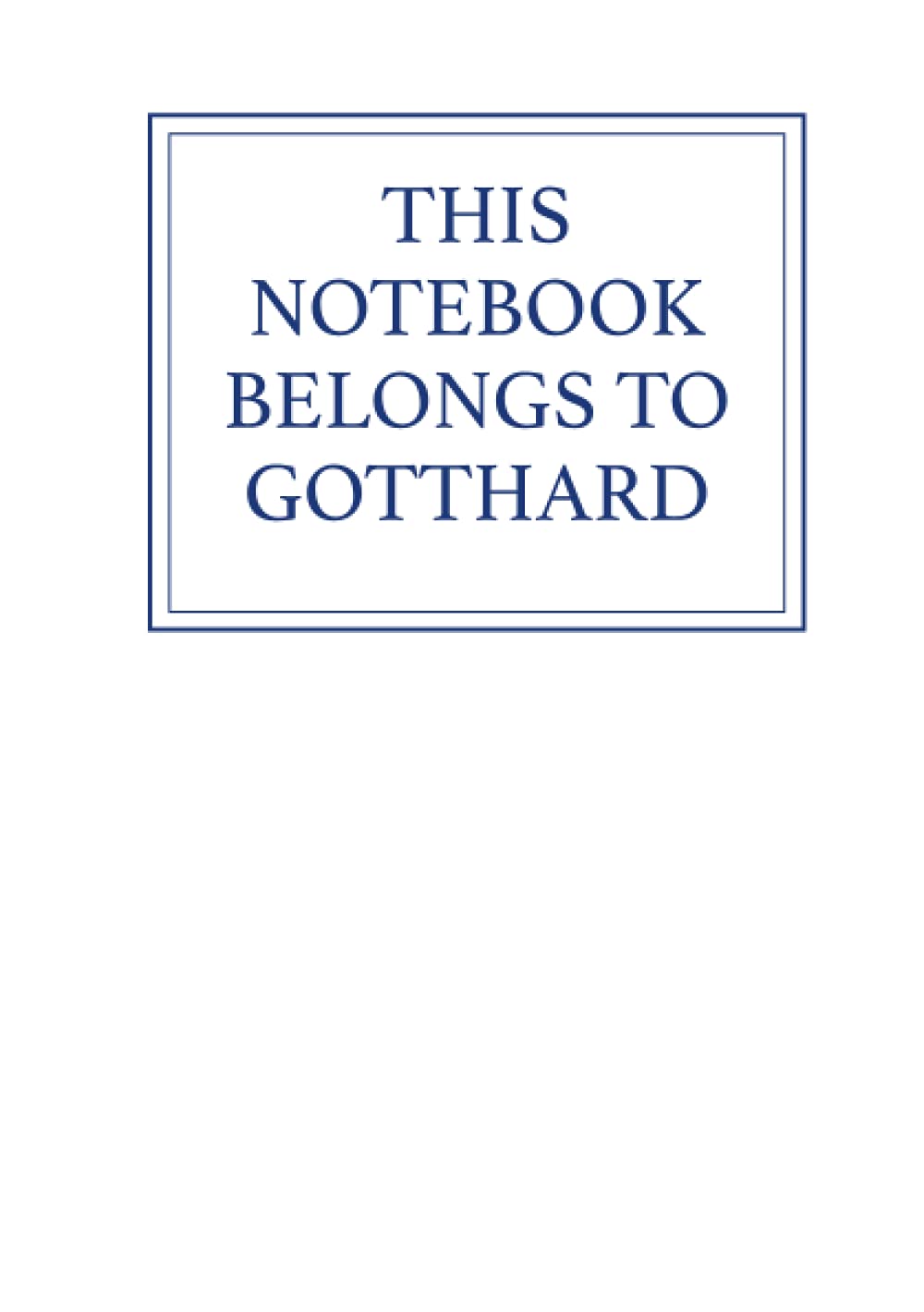 This Notebook Belongs to Gotthard