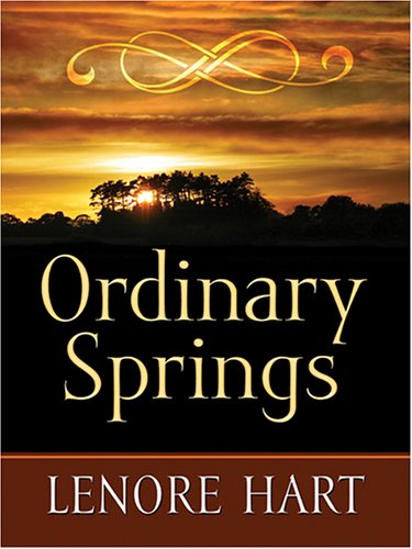 Amazon.com: Ordinary Springs: 9780786276615: Lenore Hart: Books
