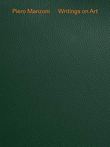 Piero Manzoni: Writings on Art