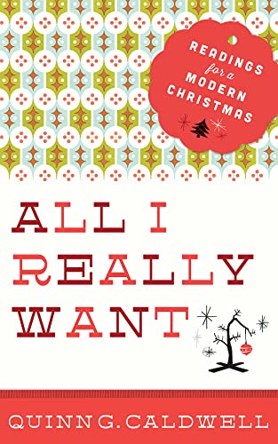 All I Really Want: Readings for a Modern Christmas image 2