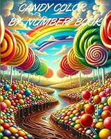 CANDY COLOR BY NUMBER BOOK B0F6D6Z3R6 Book Cover