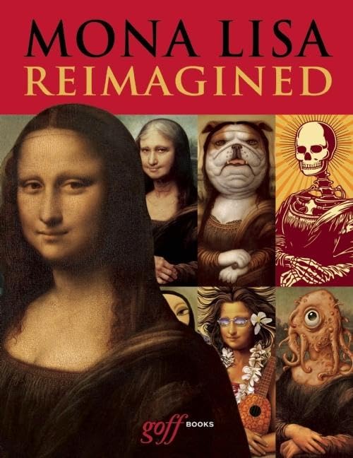 Mona Lisa Reimagined Hardcover – May 12, 2015