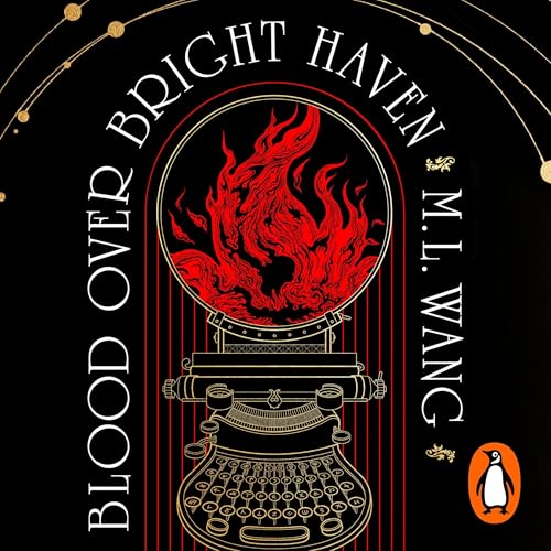 Blood over Bright Haven by M. L. Wang episode artwork