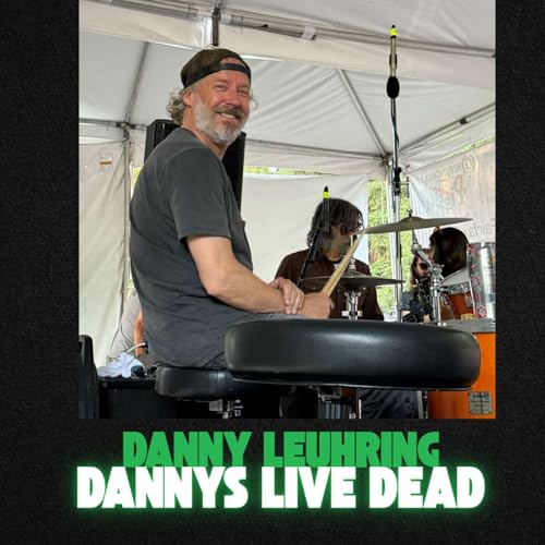 "Danny's Live Dead" Danny Luehring Interview (Backstage) | Only In the Green Room Podcast Podcast Por  arte de portada