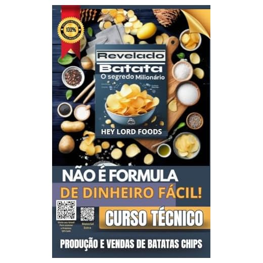 Curso de produção de Batatas Fritas Chips : O livro tem a função de capacitar qualquer pessoa a elevar seu faturamento e despertar o interesse do empreendedorismo, ... da crocância ! (Capacitação Profissional 1)