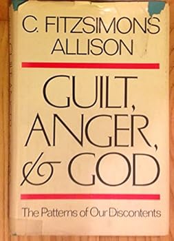Hardcover Guilt, Anger, and God: The Patterns of Our Discontents Book