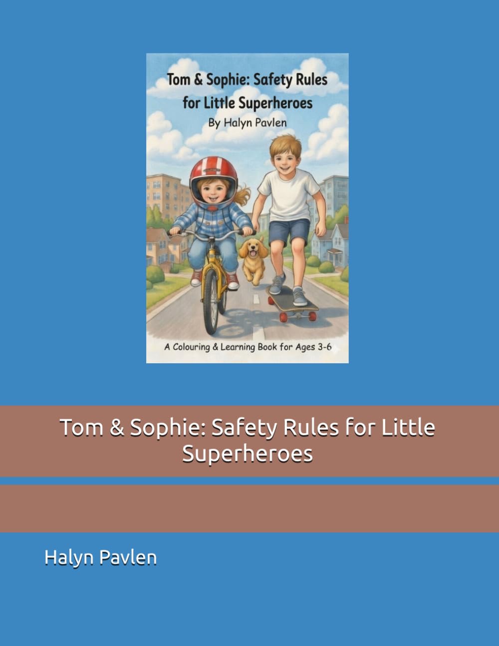 Tom & Sophie: Safety Rules for Little Superheroes