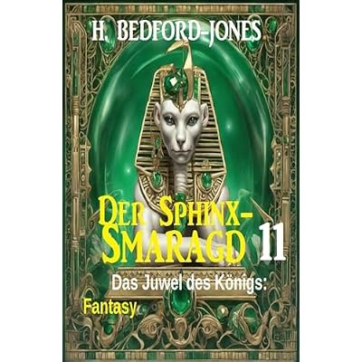 Das Juwel des K&ouml;nigs: Fantasy