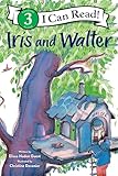 iris iriscan book 3 executive  Iris and Walter: A Beloved Level 3 I Can Read Story About Finding a Best Friend for Kids (Ages 4-8)