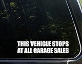 Diamond Graphics This Vehicle Stops at All Garage Sales (9' x 2') Bumper Sticker for Windows, Cars, Trucks, Laptops, Etc.