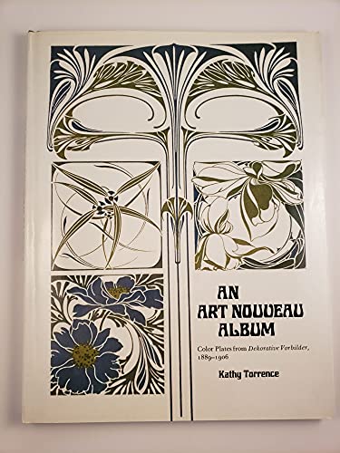 An Art Nouveau Album: Color Plates from Dekorative Vorbilder, 1889-1906 An Art Nouveau Album: Color Plates from Dekorative Vorbilder, 1889-1906