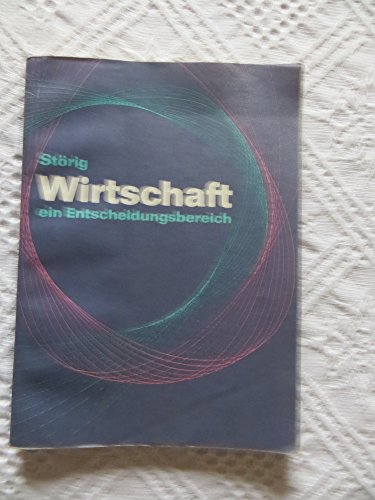 Wirtschaft ein Entscheidungsbereich : e. Beitr. zur polit. Bildung.