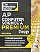Princeton Review AP Computer Science A Premium Prep, 9th Edition: For the NEW 2026 Exam: 5 Practice Tests + Digital Practice Online + Content Review (College Test Preparation)