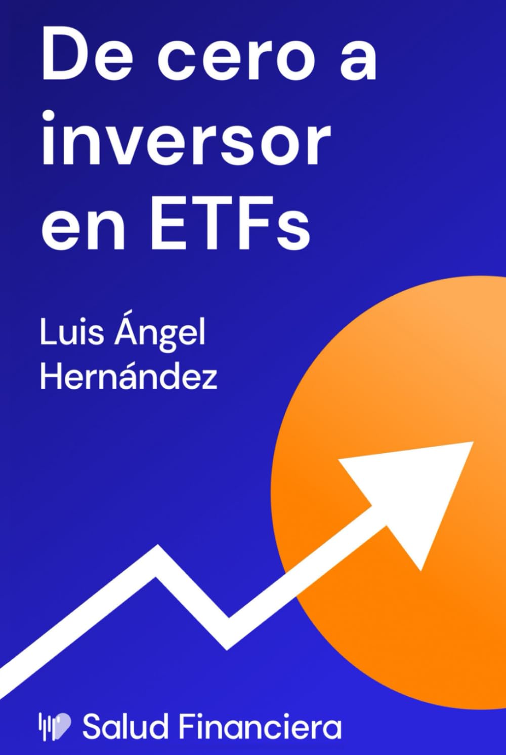 De cero a inversor en ETFs