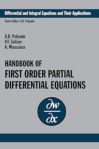 Handbook of First-Order Partial Differential Equations: 1 (Differential and Integral Equations and Their Applications)