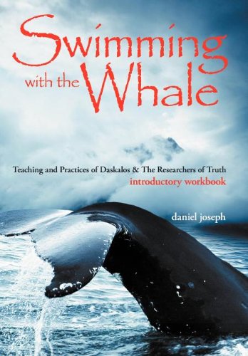 Buy Swimming with the Whale: Teaching and Practices of Daskalos & the Researchers of Truth — BookShops.in
