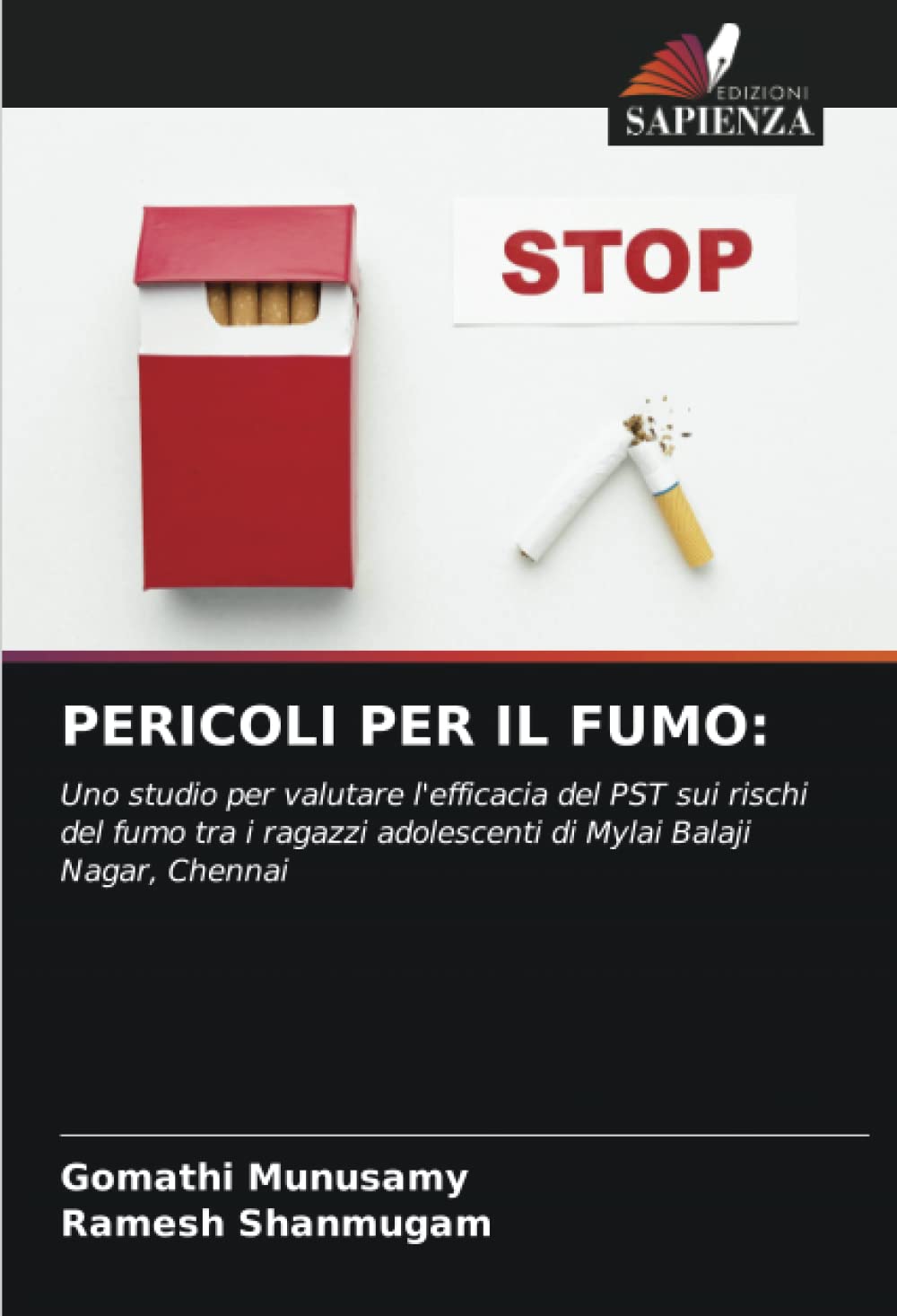 PERICOLI PER IL FUMO:: Uno studio per valutare l'efficacia del PST sui rischi del fumo tra i ragazzi adolescenti di Mylai Balaji Nagar, Chennai