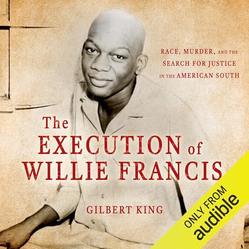 The Execution of Willie Francis [Written by Gilbert King] episode artwork
