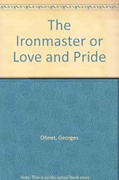 Hardcover The Ironmaster or Love and Pride Book