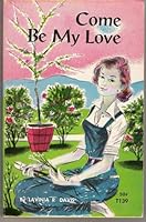 Come Be My Love B000AOVH3U Book Cover