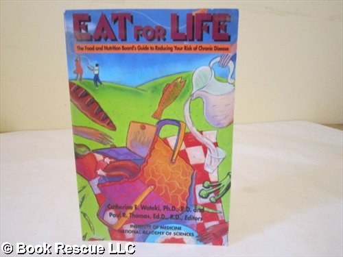 Eat for Life: The Food and Nutrition Board's Gu... 0060975334 Book Cover