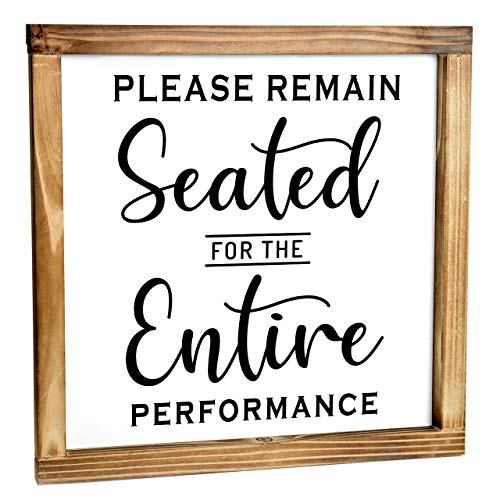 Please Remain Seated Bathroom Sign 12x12 In, Framed, Cute Funny