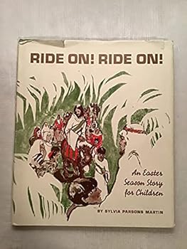 Hardcover Ride on! Ride on!: An Easter season story for children Book