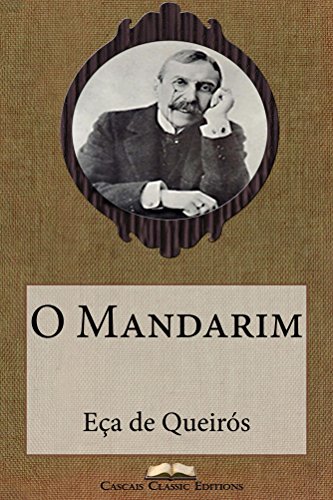 O Mandarim (Edição Ilustrada): Com biografia do autor e índice activo (Grandes Clássicos Luso-Brasileiros Livro 3)