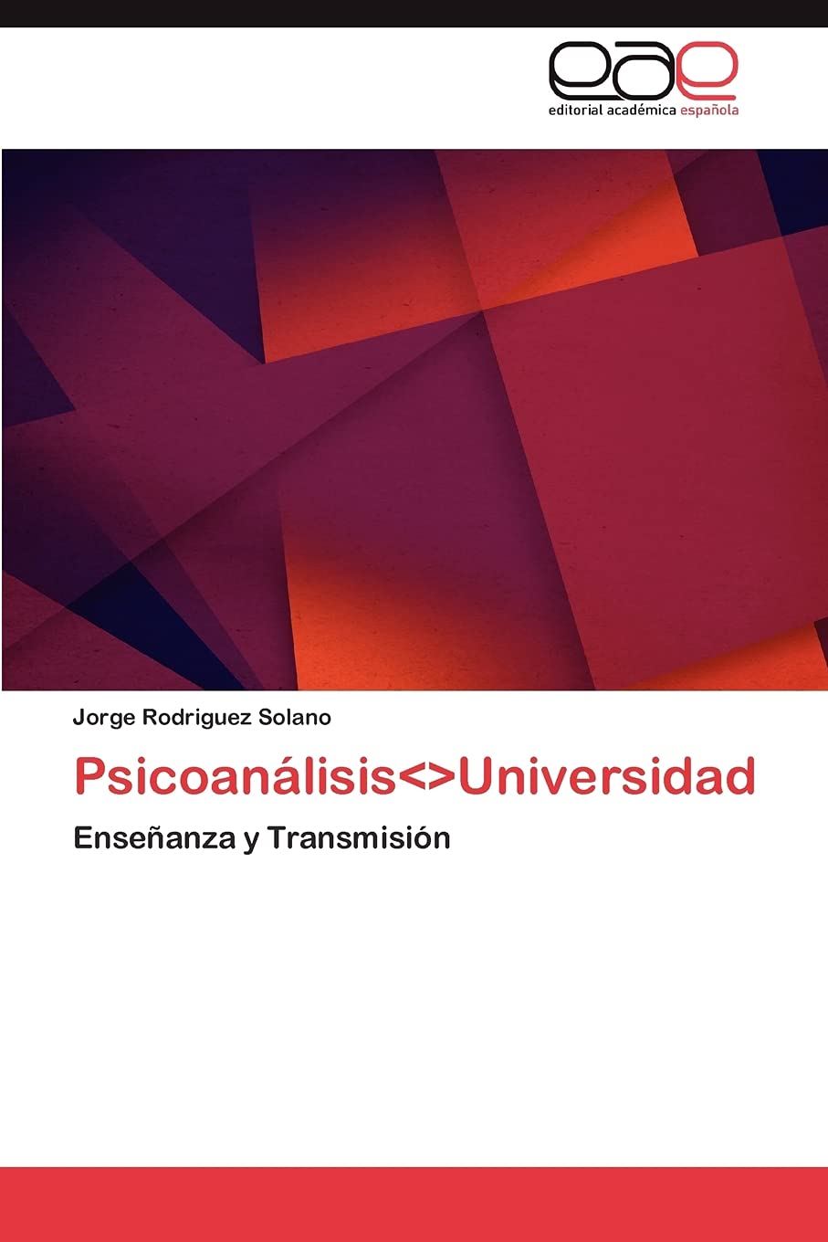 Psicoanalisisuniversidad : Rodriguez Solano Jorge: Amazon.sg: Books