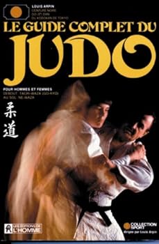 Mass Market Paperback Le guide complet du judo (French Edition) [French] Book